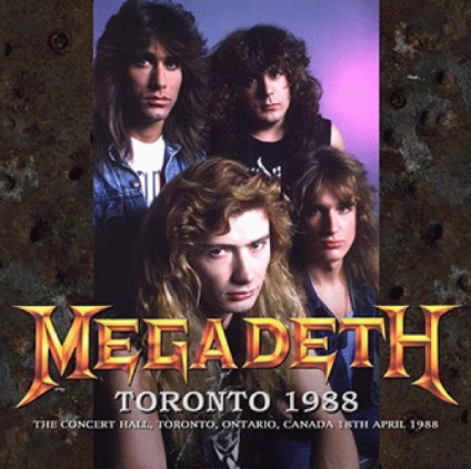 Megadeth : Toronto 1988